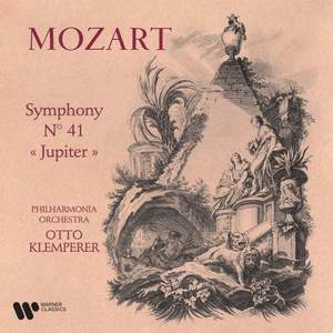 Mozart: Symphony No. 41, K. 551 'Jupiter'