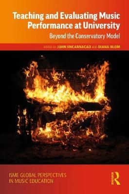 Teaching and Evaluating Music Performance at University: Beyond the Conservatory Model
