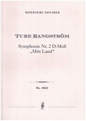 Rangström, Ture : Symphony No. 2 in D minor, ‘Mitt Land’