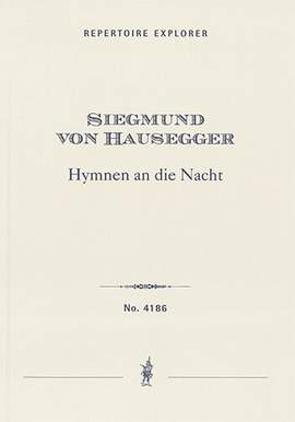 Hausegger, Siegmund von: Drei Hymnen an die Nacht for voice and orchetsra