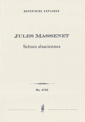 Massenet, Jules: Scènes alsaciennes (Souvenirs), Suite for orchestra No.7