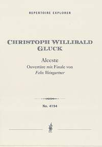 Gluck, Christoph Willibald / arr. Weingartner, Felix: Alceste overture with Finale by Felix Weingartner