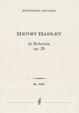 Hadley, Henry: In Bohemia Op. 28 for orchestra
