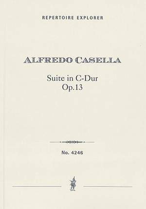 Casella, Alfredo : Suite in C major Op.13 for orchestra