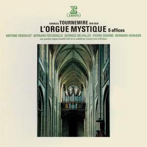 Tournemire: L'orgue mystique (Aux grandes orgues de la cathédrale d'Orléans)