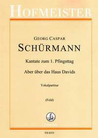 Schürmann, G C: Kantate zum 1. Pfingsttag