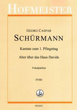 Schürmann, G C: Kantate zum 1. Pfingsttag