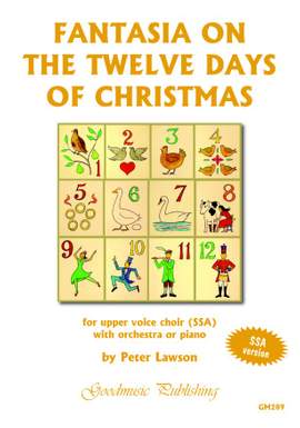 Peter Lawson: Fantasia on The Twelve Days of Christmas (SSA)