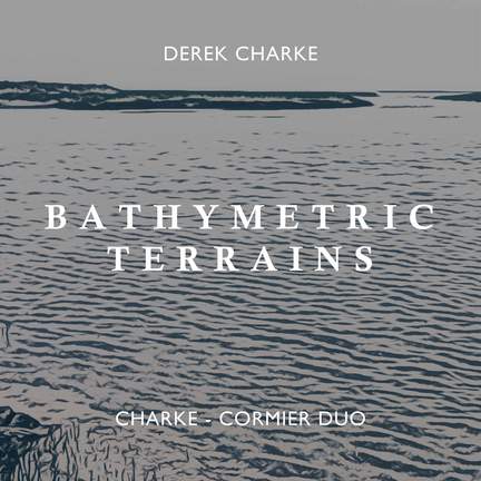 Derek Charke: Bathymetric Terrains