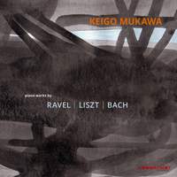 J.S. Bach, Liszt & Ravel: Piano Works