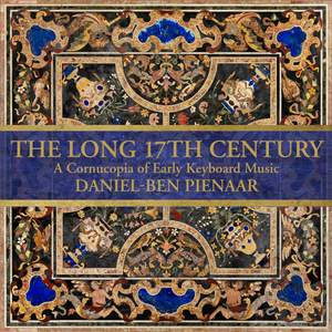 The Long 17th Century: A Cornucopia of Early Keyboard Music