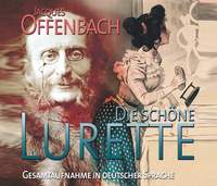 Jacques Offenbach: Die Schone Lurette - Belle Lurette