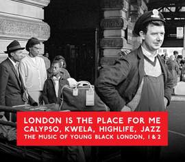 London Is The Place For Me Vols. 1 & 2