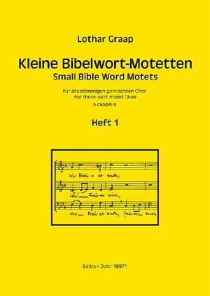 Graap, L: Small Bible Word Motets Volume 1