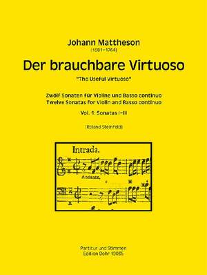 Mattheson, J: The Useful Virtuoso, Volume 1
