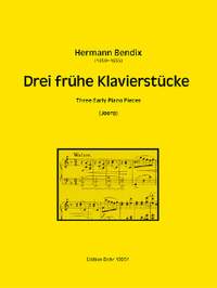 Bendix, H: Three Early Piano Pieces