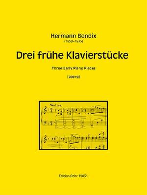 Bendix, H: Three Early Piano Pieces