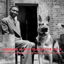 London Is The Place For Me Volume 5 - Vinyl Edition