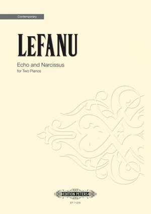 LeFanu, Nicola: Echo and Narcissus (2 pianos, 4 hands)