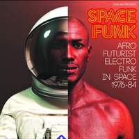Soul Jazz Records Presents Space Funk - Afro-F