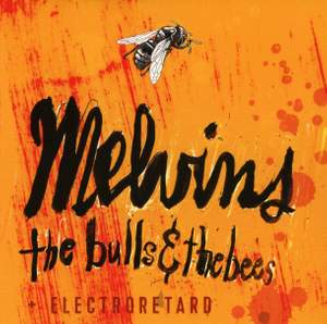 The Bulls & the Bees / Electroretard
