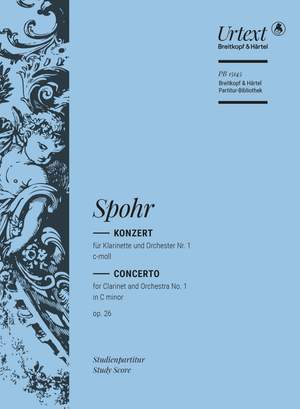 Spohr, Louis: Clarinet Concerto No. 1 in C minor op. 26