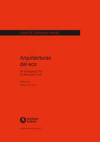 Sánchez-Verdú, José Maria: Arquitecturas del eco