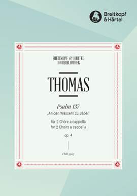 Thomas, Kurt: Psalm 137 Op. 4