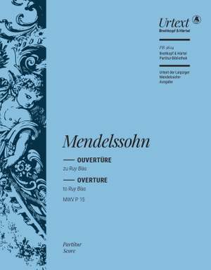 Mendelssohn Bartholdy, Felix: Overture in C minor to “Ruy Blas” MWV P 15 (Op. 95)