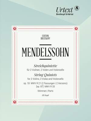 Mendelssohn Bartholdy, Felix: String Quintets MWV R 21, MWV R 33