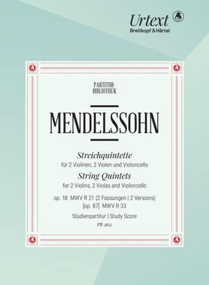 Mendelssohn Bartholdy, Felix: String Quintets MWV R 21, MWV R 33