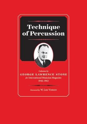 George Lawrence Stone: Technique of Percussion
