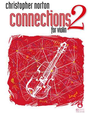 Christopher Norton: Connections For Violin Book 2