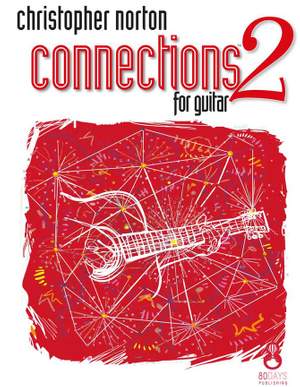 Christopher Norton: Connections For Guitar Book 2