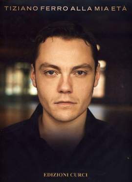 Tiziano Ferro: Alla Mia Eta