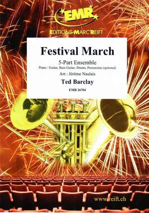 Ted Barclay: Festival March