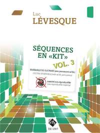 Luc Lévesque: Sequences en Kit - Vol. 3
