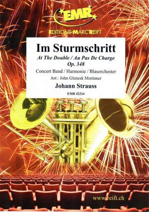 Johann Strauss: Im Sturmschritt Op. 348