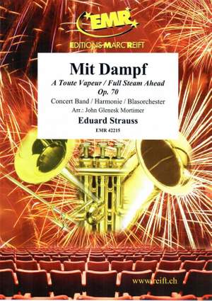 Eduard Strauss: Mit Dampf Op. 70