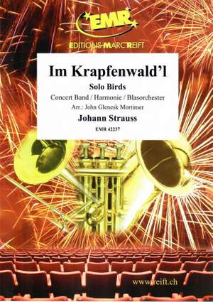 Johann Strauss: Im Krapfenwald'l Op. 336