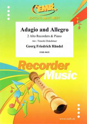 Georg Friedrich Händel: Adagio and Allegro