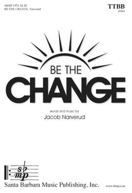 Jacob Narverud: Be The Change