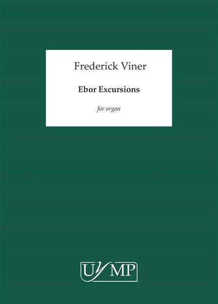 Frederick Viner: Ebor Excursions