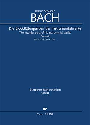 Bach, JS: The recorder parts of his instrumental works in a performable Urtext edition