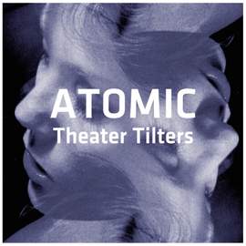 Theater Tilters Vol. 1