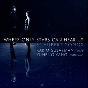 Where Only Stars Can Hear Us: Schubert Songs