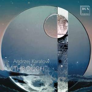 Andrzej Karalow: Through