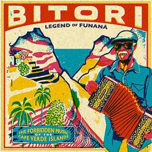 Legend of Funana (the Forbidden Music of Cape Verde Islands)