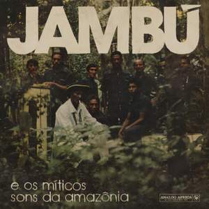 Jamb E Os Mticos Sons da Amaznia