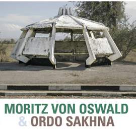 Moritz von Oswald & Ordo Sakhna